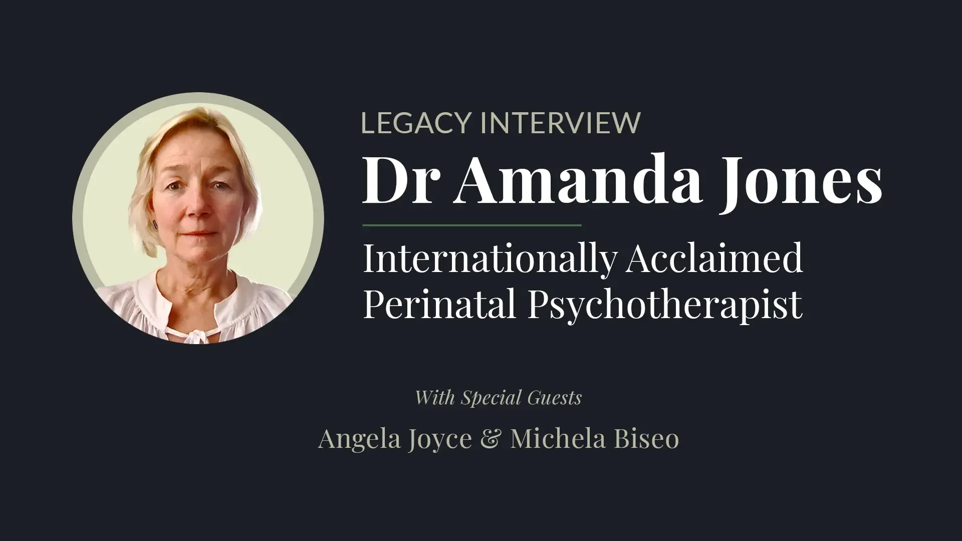Dr Amanda Jones Legacy Interview